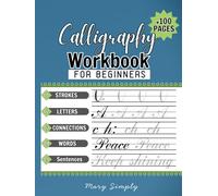 Calligraphy practice book: Modern Calligraphy and hand lettering for beginners, penmanship workbook for adults and kids to learn writing skills