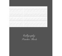 Calligraphy Practice Sheets: For beginners slant lines 100 pages