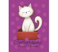 Calligraphy Practice Workbook: Improve your Handwriting. Calligraphy for Beginners. Tracing Book. Size 8.5" x 11". Hand Lettering Practice Paper.