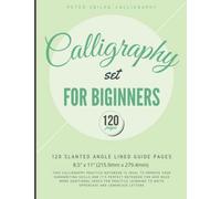 Calligraphy Set For Beginners: 120 Sheet Of Calligraphy Practice Paper Hand Lettering Workbook