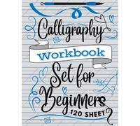 calligraphy set for beginners: A Simple Fun Step by Step Guide and Practice Workbook for Beginners Adults and Kids , Calligraphy Practice Paper Hand Lettering Workbook 8.5 x 11 Inches