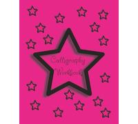 Calligraphy Workbook: Improve your Handwriting. For Beginners. Practice your Handwriting