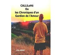 CALLiLoHé Chronique d'un Gardien Amour