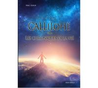 Callilohé Ou Les Chronique De La Vie