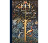 Callimachus And Lycophron
