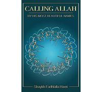 Calling Allah By His Most Beautiful Names