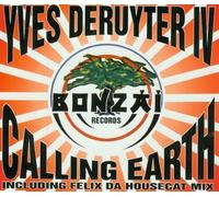Calling Earth Felix da Housecat Mix, Plus 'Rave [Cherry/Orig.]', Techno, Trance City' [Import]