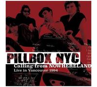 Calling From Nowhereland Live In Vancouver 1994