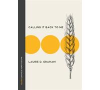 Calling It Back to Me Poems - Laurie D. Graham - McClelland & Stewart - ebook (ePub) - Livre