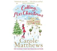 Calling Mrs Christmas: Curl up with the perfect festive rom-com from the Sunday Times bestseller
