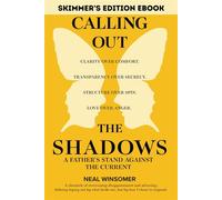 Calling Out the Shadows A Father's Stand Against the Current - Neal Winsomer - Neal Winsomer Publishing LLC - ebook (ePub) - Livre