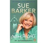 Calling the Shots by Sue Barker Sue Barker (Auteur)