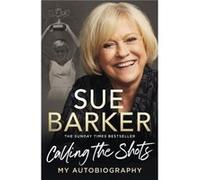 Calling the Shots by Sue Barker Sue Barker (Auteur)