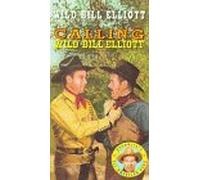 Calling Wild Bill Elliott [VHS]