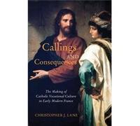 Callings and Consequences - Christopher J. Lane - McGillQueens University Press - Livre en Anglais - Paperback Christopher J. LaneChristopher J. Lane (Auteur)