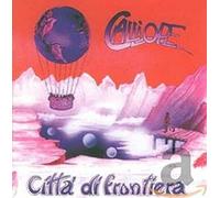 Calliope - Citta Di Frontiera [Import]
