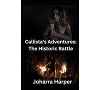 Callista's Adventures: The Historic Battle
