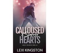 Calloused & Scarred Hearts