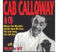 Calloway, Cab - Cab Calloway & Co (100 ans de Jazz)