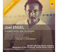 Joel Engel – Musique de chambre et chants folkloriques – NAXOS