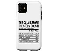 calm before the storm cousin nutrition fact cousin hommes femmes Coque pour iPhone 11