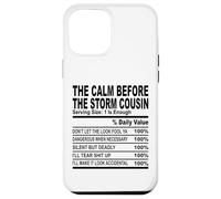 calm before the storm cousin nutrition fact cousin hommes femmes Coque pour iPhone 12 Pro Max