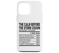 calm before the storm cousin nutrition fact cousin hommes femmes Coque pour iPhone 13 Pro Max