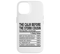 calm before the storm cousin nutrition fact cousin hommes femmes Coque pour iPhone 14