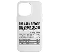 calm before the storm cousin nutrition fact cousin hommes femmes Coque pour iPhone 14 Pro Max