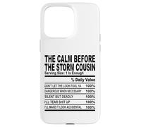 calm before the storm cousin nutrition fact cousin hommes femmes Coque pour iPhone 15 Pro Max