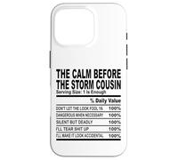 calm before the storm cousin nutrition fact cousin hommes femmes Coque pour iPhone 16 Pro