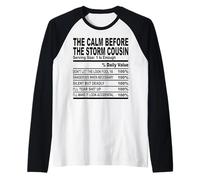 calm before the storm cousin nutrition fact cousin hommes femmes Manche Raglan