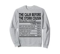 calm before the storm cousin nutrition fact cousin hommes femmes Sweatshirt