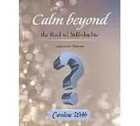 Calm Beyond The Reef Of Self-Doubts