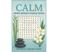 Calm Crossword Puzzle Book: Word Searches with Easy to Read Print about, Calm, Relaxation, Mindfulness and More |6x9 inches, 110 pages| 50+ Puzzles ... Gift, for vacation, Holidays and Free Time.