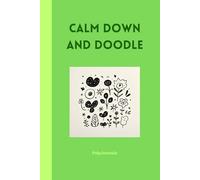 Calm Down and Doodle: Your go-to space when the day feels a little too much