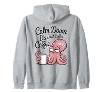 Calm Down It's Just Coffee Octopus Karen Morning Caféine Sweat à Capuche