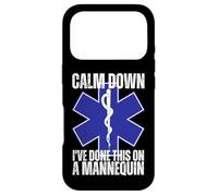 Calm Down I've Done This on A Mannequin drôle ambulancier EMT Coque pour iPhone 17 Pro