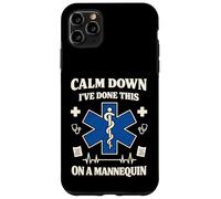 Calm Down I've Done This on A Mannequin EMT Coque pour iPhone 11 Pro Max