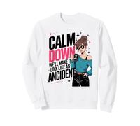Calm Down We 'LL Make It Look Like an Accident, Funny Divorce Sweatshirt
