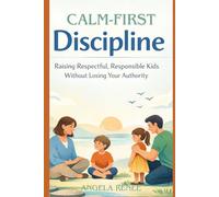 Calm-First Discipline