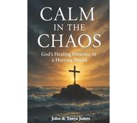 Calm in the Chaos: God’s Healing Presence in a Hurting World