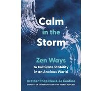 Calm in the Storm Zen Ways to Cultivate Stability in an Anxious World - Brother Phap Huu - Parallax Press - ebook (ePub) - Livre