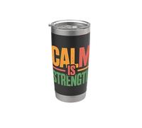 Calm Is Strength État d’esprit de mantra paisible - Gobelet isotherme en acier inoxydable double paroi