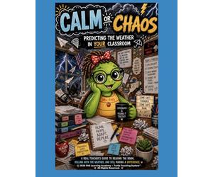 Calm or Chaos: How to Predict the Weather in Your Classroom