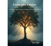 Calm the Chaos: A Brain-Based Guide to Ending Power Struggles and Restoring Joy in Teaching