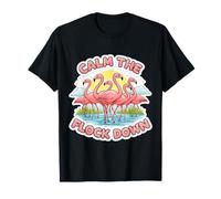 Calm The Flock Down Cool Flamingo Women Girl Wordplay Blague T-Shirt