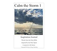 Calm the Storm 1: Inspiration Journal - Bible Versus - Inspired by the Holy Spirit