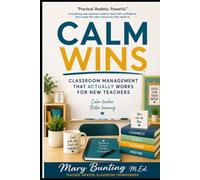 Calm Wins: Classroom Management That Actually Works for New Teachers