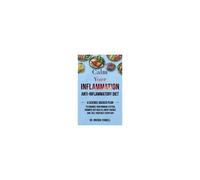 Calm Your Inflammation Anti-Inflammatory Diet: A Science-Backed Plan To Enhance Your Immune System, Promote Gut Health, Boost Energy, And Feel Your Best Every Day Paperback Book By Dr. Brenda Tidwell